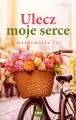 Ulecz moje serce - tantis.pl