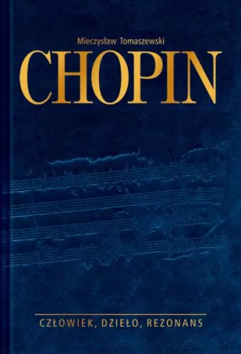 Chopin człowiek, dzieło, rezonans - tantis.pl