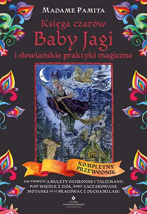 Księga czarów Baby Jagi i słowiańskie praktyki magiczne - tantis.pl