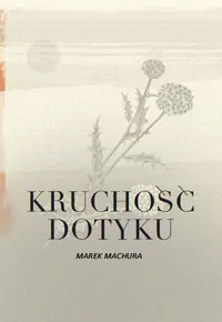 Kruchość dotyku - tantis.pl