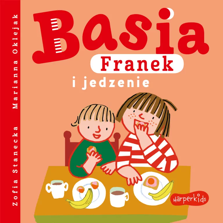 Franek i jedzenie. Basia - tantis.pl