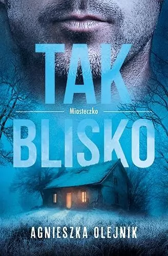 Tak blisko. Miasteczko. Tom 2 - tantis.pl