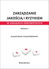 Zarządzanie jakością i ryzykiem w usługach zdrowotnych - tantis.pl