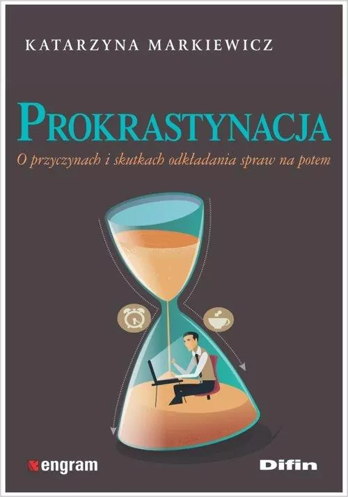 Prokrastynacja. O przyczynach i skutkach odkładania spraw na potem - tantis.pl