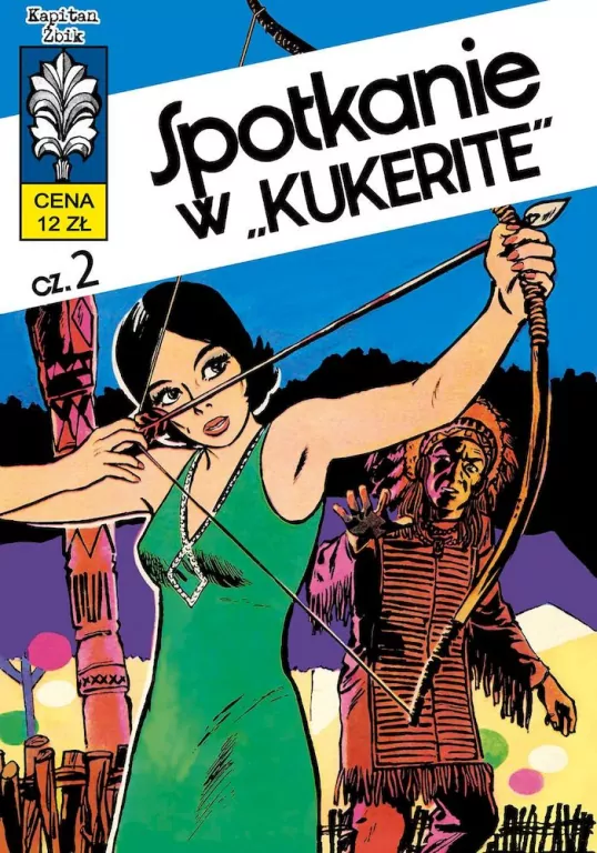 Spotkanie w Kukerite. Część 2. Kapitan Żbik. Tom 11 - tantis.pl