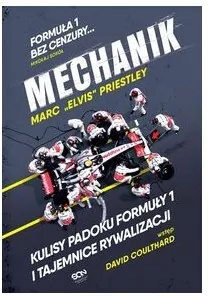 Mechanik. Kulisy padoku F1 i tajemnice rywalizacji - tantis.pl
