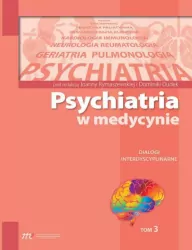 Psychiatria w med. Dialogi interdyscyplinarne T.3