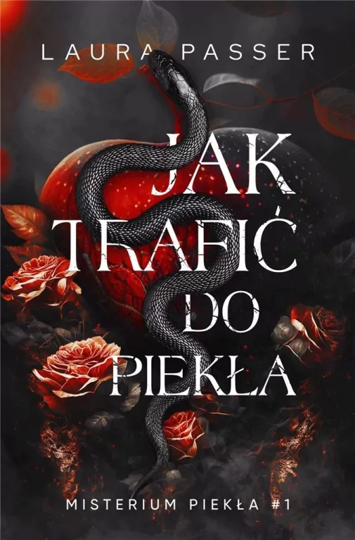 Jak trafić do piekła. Misterium Piekła. Tom 1 - tantis.pl