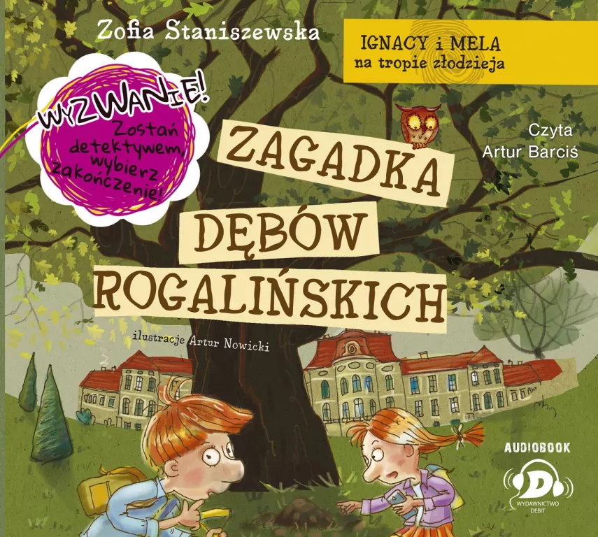 Ignacy i Mela na tropie złodzieja Zagadka dębów rogalińskich. Audiobook - tantis.pl
