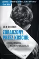 Zdradzony przez Kościół. Historia chłopca, który pozwał papieża - tantis.pl