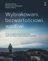 Wybrakowani, bezwartościowi, wadliwi - tantis.pl