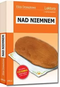 Nad Niemnem. Wydanie z opracowaniem i streszczeniem. - tantis.pl