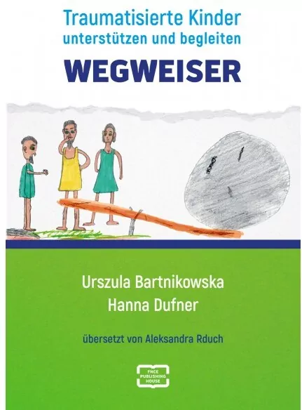 Wegweiser. Traumatisierte Kinder unterstützen und begleiten - tantis.pl
