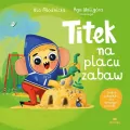 Titek na placu zabaw - tantis.pl