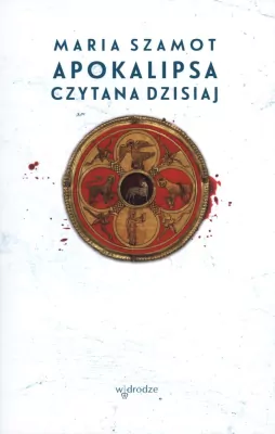 Apokalipsa czytana dzisiaj