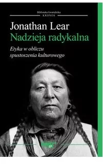 Nadzieja radykalna. Etyka w obliczu spustoszenia