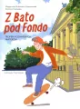 Z Bato pod Fondo. Tropem poznańskich skaterów - tantis.pl