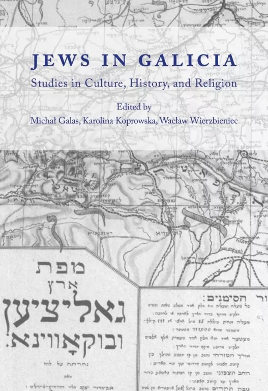 Jews in Galicia. Studies in Culture, History... - tantis.pl