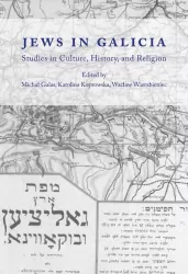 Jews in Galicia. Studies in Culture, History...