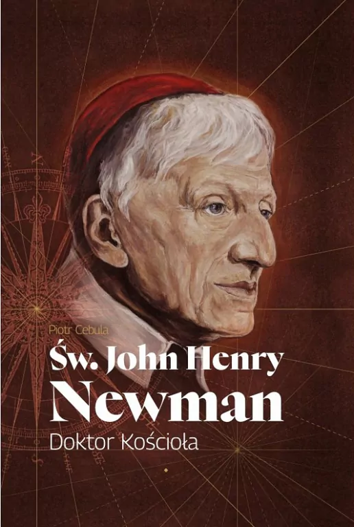 Św. John Henry Newman. Doktor Kościoła - tantis.pl