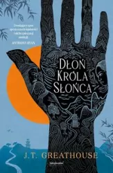 Dłoń Króla Słońca. Kroniki Olchy. Tom 1