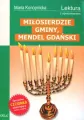 Mendel Gdański. Miłosierdzie gminy. Wydanie z opracowaniem - tantis.pl