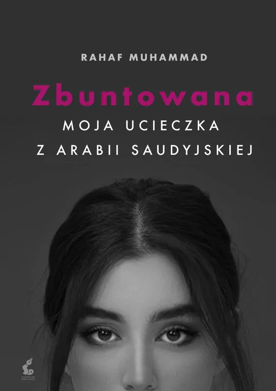 Zbuntowana. Moja ucieczka z Arabii Saudyjskiej - tantis.pl