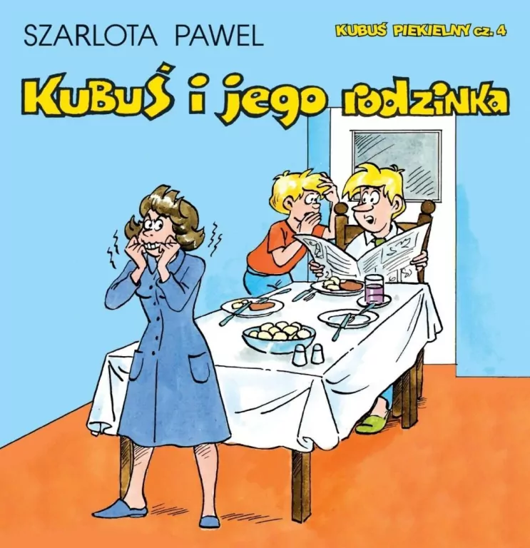 Kubuś Piekielny T.4 Kubuś i jego rodzinka - tantis.pl