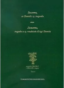 Susanna, ex Danielis 13. tragoedia. Zuzanna, tragedia z 13 rozdziału Księgi Daniela - tantis.pl