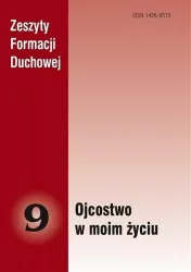 Zeszyty Formacji Duchowej nr 9. Ojcostwo w moim życiu