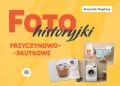 Fotohistoryjki przyczynowo-skutkowe - tantis.pl