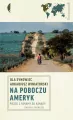 Na poboczu Ameryk. Pieszo z Panamy do Kanady - tantis.pl