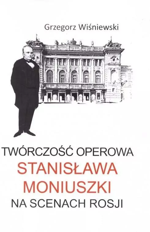 Twórczość operowa Stanisława Moniuszki - tantis.pl