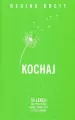 Kochaj. 50 lekcji, jak pokochać siebie, swoje życie i ludzi wokół - tantis.pl