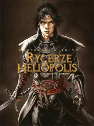 Nigredo, Faza Czernienia. Rycerze Heliopolis. Tom 1