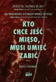 Kto chce jeść mięso, musi umieć zabić - tantis.pl