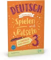Deutsch lernen mit Spielen und Ratseln 3 mit digitaler Unterstützung + audio online B1-B2 - tantis.pl