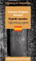El jardin secreto / Tajemniczy ogród - tantis.pl