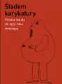 Śladem karykatury - tantis.pl