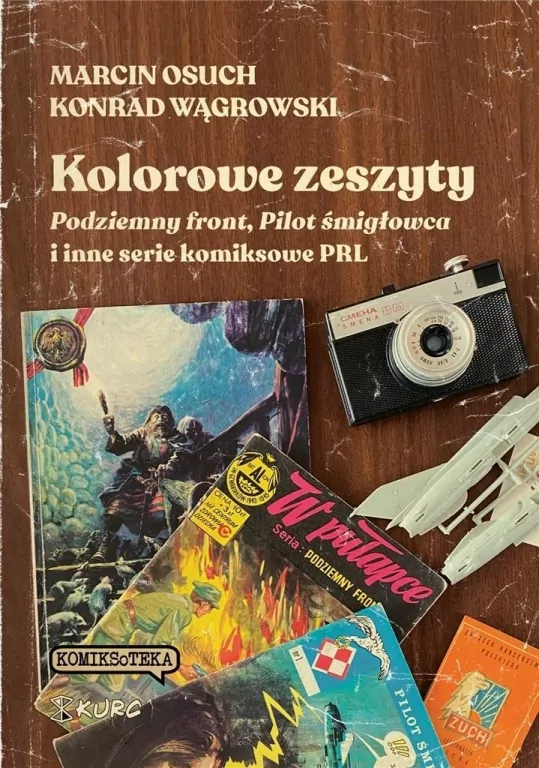Kolorowe zeszyty. Podziemny front, Pilot śmigłowca i inne serie komiksowe PRL - tantis.pl