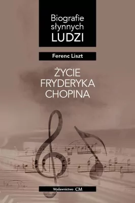 Życie Fryderyka Chopina