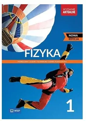 Fizyka 1. Podręcznik dla liceum i technikum. Zakres podstawowy. Nowa edycja - tantis.pl