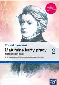 Ponad słowami 2. Maturalne karty pracy z dziennikiem lektur do języka polskiego dla liceum ogólnokształcącego i technikum. Zakres podstawowy i rozszerzony - tantis.pl