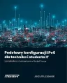 Podstawy konfiguracji IPv6 dla technika i studenta IT - tantis.pl