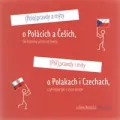 Półprawdy i mity o Polakach i Czechach, czyli historyjki z życia wzięte - tantis.pl