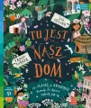 Tu jest nasz dom. Akademia mądrego dziecka - tantis.pl