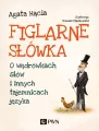 Figlarne słówka. O wędrówkach słów i innych tajemnicach języka - tantis.pl