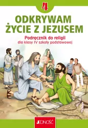 Odkrywam życie z Jezusem. Podręcznik dla klasy 4 szkoły podstawowej