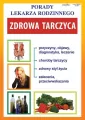 Porady Lekarza Rodzinnego 200. Zdrowa tarczyca - tantis.pl