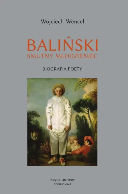 Baliński. Smutny młodzieniec. Biografia poety - tantis.pl